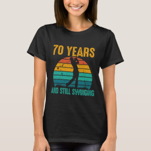 70 år och fortfarande sväljas gulf 70:e födelsedag t shirt