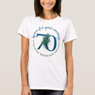 70-års födelsedag eller årsdag Påfågelfjädrar T Shirt