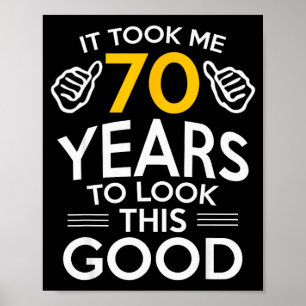 70-årspresent Fick mig att fylla 70 år Poster
