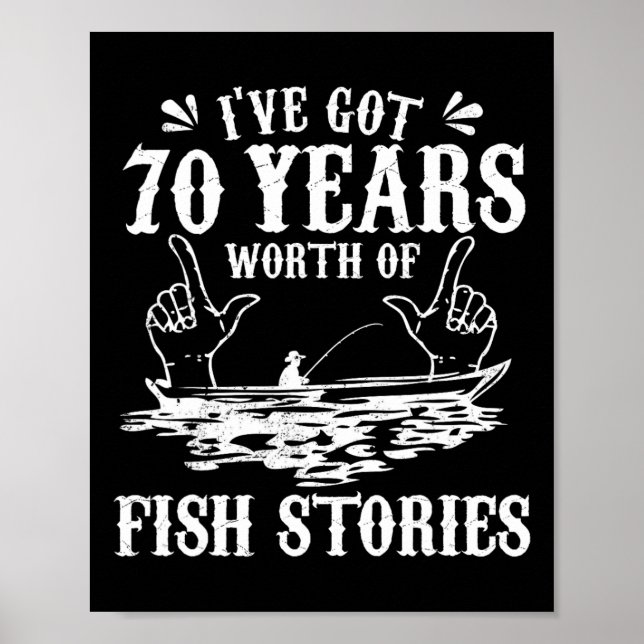 70-årspresent Fiskare T-shirt Rolig Byss Fiske Poster (Framsidan)