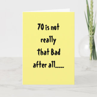 **70:e BIRTHDAY** INTE SÅ DÅLIGT "EFTER ALLT" Kort