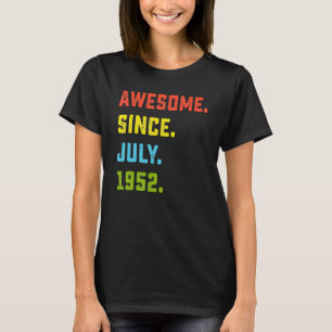 70:e födelsedag Fantastisk sedan juli 1952 70 år T Shirt