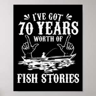 70:e födelsedag Fiskare T Shirt Funny B Fiske Gi Poster