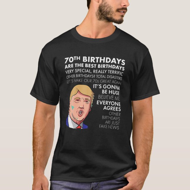 70:e födelsedag Gift T shirt Funny Trump Quote Shi (Framsida)