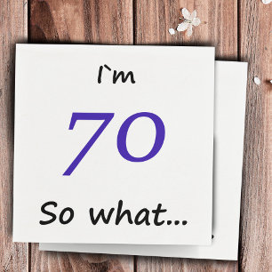 70:e födelsedag Lustigt Motivational I`70 så vad? Pappersservett