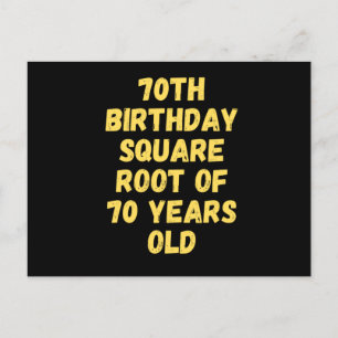 70:e födelsedag med kvadratroten 70 år gammal vykort