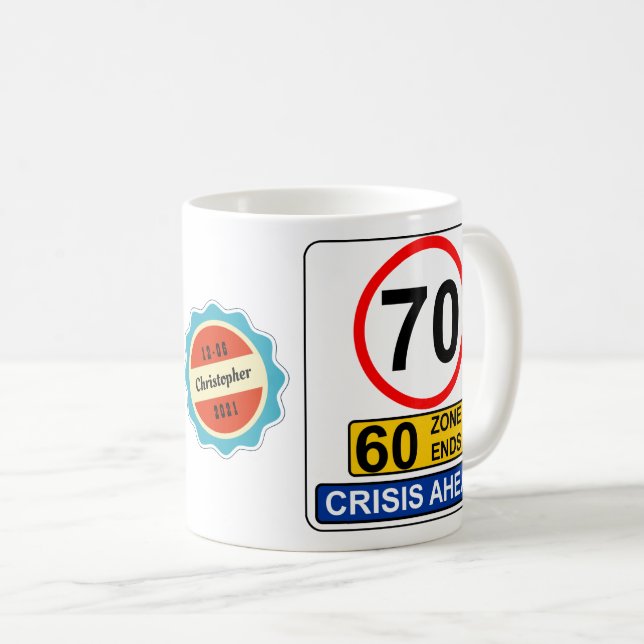 70:e födelsedagen 70 år gammal Funny Crisis Road S Kaffemugg (Framsida höger)