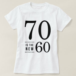 70:e födelsedagen Black 70 är de nya 60 T Shirt
