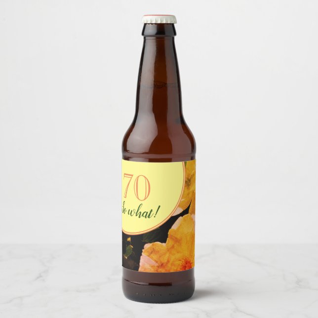 70:e födelsedagen Funny och Motivational Ro Ölflaska Etikett (Framsida)