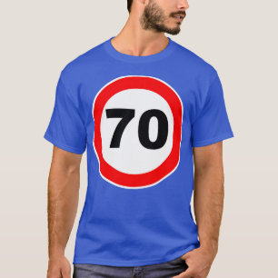 70:e födelsedagen Gift Road-signalen 70 jubile T Shirt