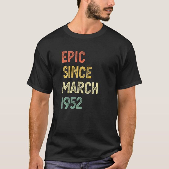 70:e födelsedagen Manar Kvinnor Epic sedan mars 19 T Shirt (Framsida)