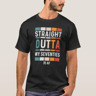 70:e födelsedagens konstiga Vintage Rak utanför mi T Shirt