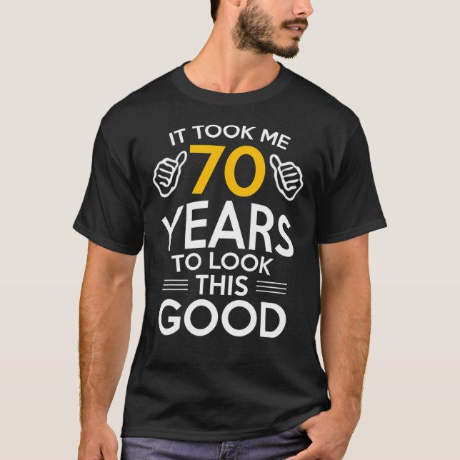 70:e födelsedagspresent, tog mig 70 år 70 år gamma t shirt (Framsida)