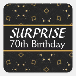 70:e SURPRISE Birthday Black och Guld V01 Fyrkantigt Klistermärke
