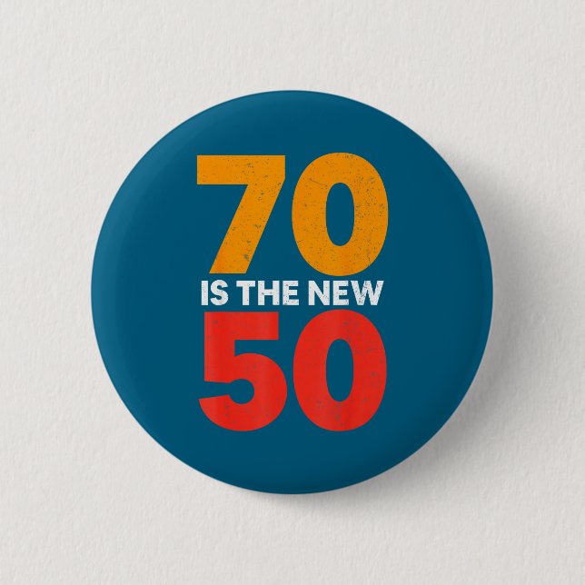70 Is The New 50 Funny 70th Birthday Seventy Years Knapp (Framsida)