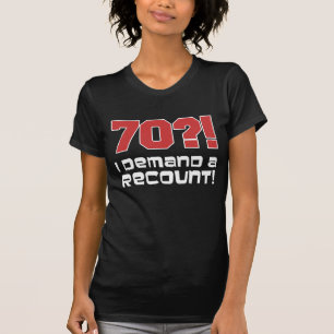 70?! Jag begär en omräkning Tröja