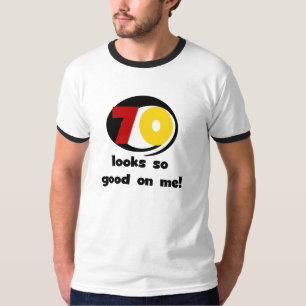 70 Looks som så är bra på mig T-tröja och gåvor Tee