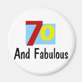 70 och Fabulous Magnet