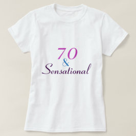 70 och Sensational 70 Birthday T-shirt