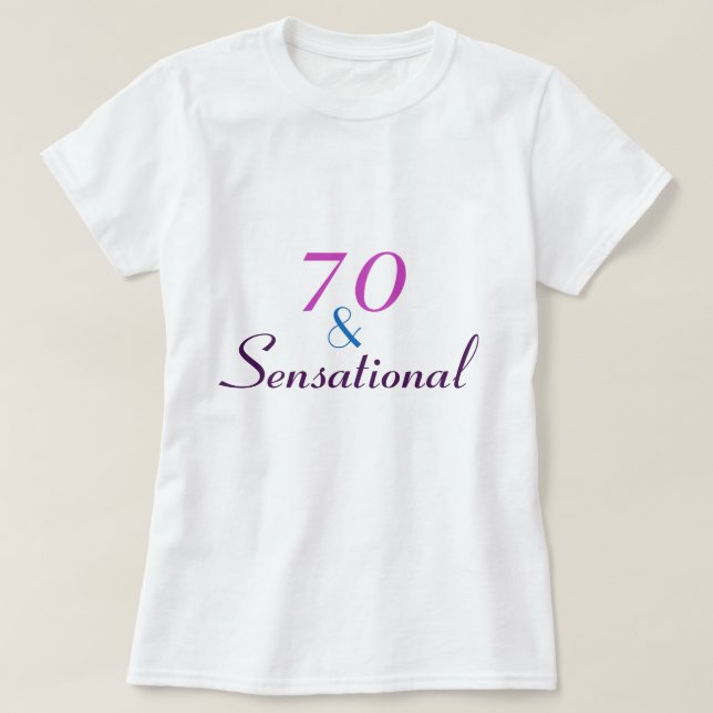 70 och Sensational 70 Birthday T-shirt (Design framsida)