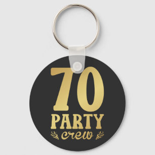 70 Party-besättning 70:e födelsedagsknapp Nyckelring