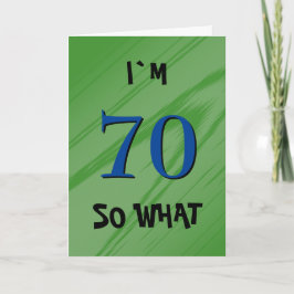 70 Så vad 70-årsdag Rolig Citat Kort