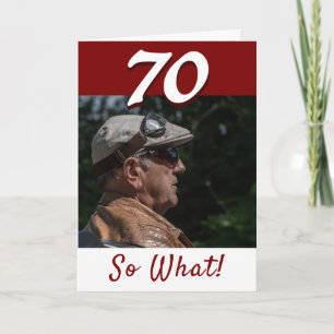 70 Så vad Roligt Citat 70-års födelsedagsfoto Kort