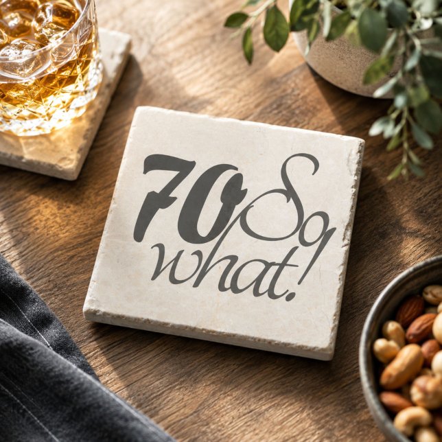 70 så vad Roligt citat 70-årsdag Stenunderlägg (Skapare uppladdad)