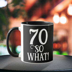 70 Så vad roligt citat 70:e födelsedagssvart Mugg