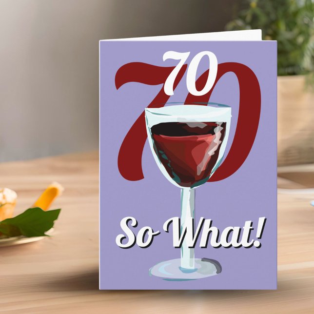 70 Så vad Roligt Rött Vin 70-årsdag Kort (Skapare uppladdad)