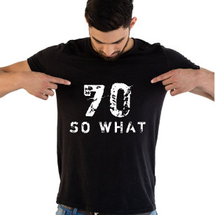 70 Så vad roligt sa 70:e födelsedagen Black Man T Shirt