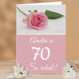 70 Så vad Rosa Ros Roligt Citat 70-årsdag  Kort