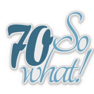 70 Så vilket skript på den positiva 70:e födelseda Klistermärken