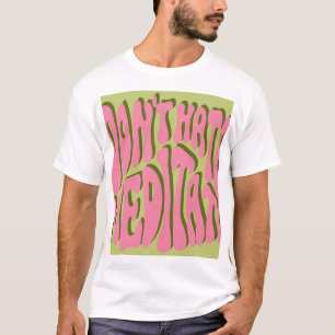70-talets retro: "Meditate" Motiverande Poster T Shirt
