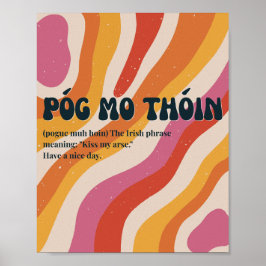 70-talsinspirerad irländsk Póg mo thóin-affisch Poster