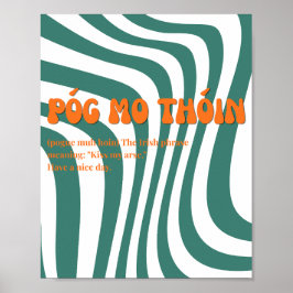 70-talsinspirerad irländsk Póg mo thóin-affisch Poster