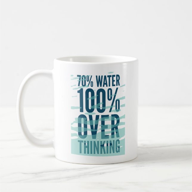 70% Vatten 100% Överanalyserande Mugg (Vänster)