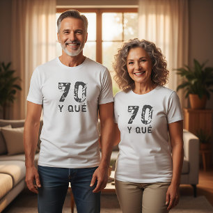70 y qué Funny 70:e födelsedagen T Shirt