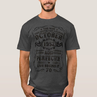 70 Year Old October 1952 Man Myth Legend 70th Bir T Shirt