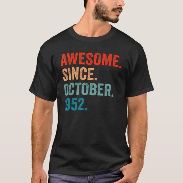 70 Years Old  70th Bday Men Awesome Since October  T Shirt (Framsida)