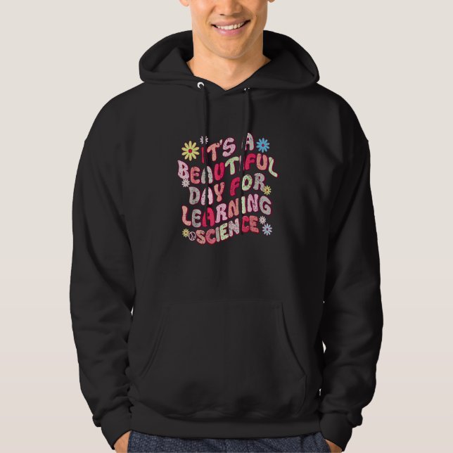70s It's A Beautiful Day For Learning Science   Te Hoodie (Framsida)