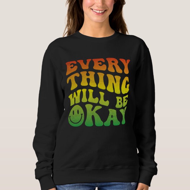 70s Smile Face Retro Groovy Everything Will Be Oka T Shirt (Framsida)