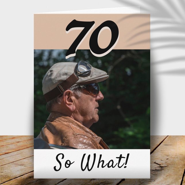 70th Birthday Funny Positive Photo Personalized Kort (Skapare uppladdad)