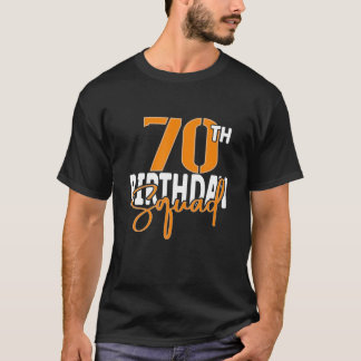 70Th Birthday Squad Family Matching Group T Shirt