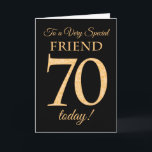 70th Guld-verkställer på svart, för vänfödelsedag Kort<br><div class="desc">Ett chic 70th födelsedagkort för "en mycket speciell vän",  med en numrera 70 som komponeras av,  guld-verkställer numrerar,  och ord "vän",  guld-verkställer in,  på en svart bakgrund. Det inre meddelandet,  som du kan ändra,  om du önskar,  är "grattis på födelsedagen", </div>