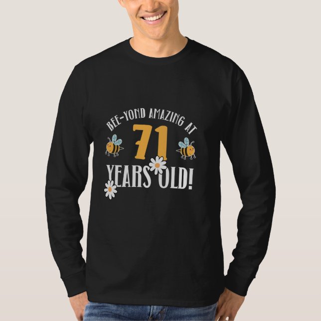 71:a födelsedagen 71 år gammal Bee-Yond-Fantastisk T Shirt (Framsida)
