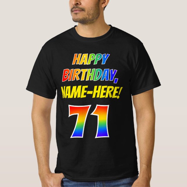 71:a födelsedagen — Fet, Roligt, Rainbow 71, eget  T Shirt (Framsida)