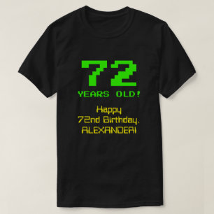 72:a födelsedagen: Roligt, 8-bitars utseende, Nerd T Shirt