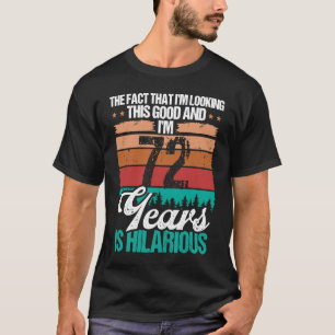 72-årig Tittar denna Bra Humor 72-årsdag T Shirt