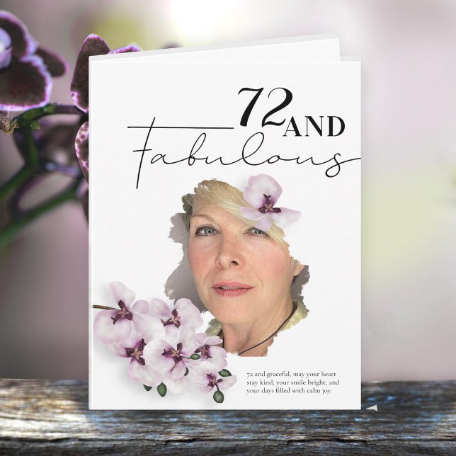 72 & Fabulous Orchid Photo Birthday Greeting Card Kort (Skapare uppladdad)